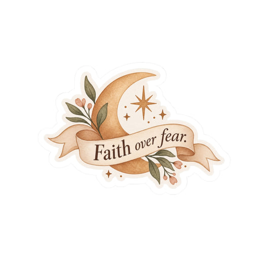 Faith Over Fear Moon Sticker — Inspirational Floral Kiss-Cut Sticker