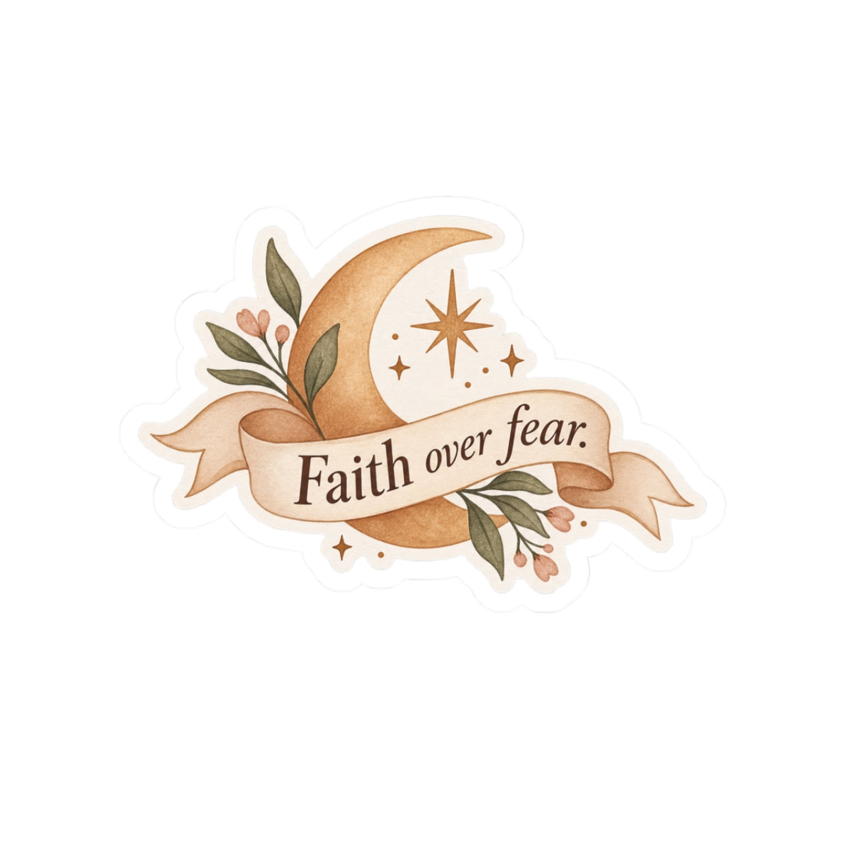 Faith Over Fear Moon Sticker — Inspirational Floral Kiss-Cut Sticker
