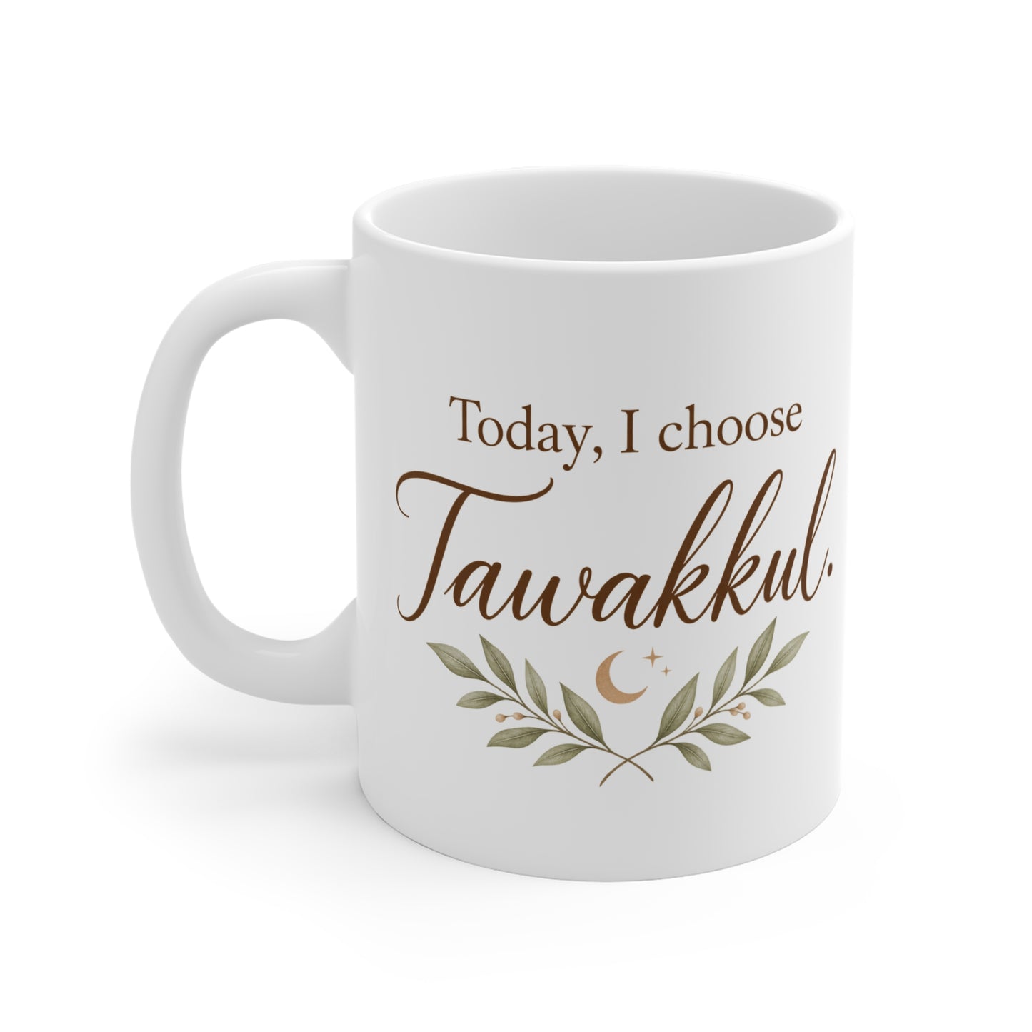 Tawakkul Ceramic Mug — "Today, I Choose Tawakkul" Inspirational Islamic Coffee Cup