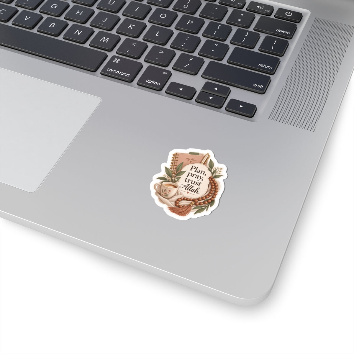 Sticker — "Plan, pray, trust Allah" Floral Islamic Remembrance Sticker (Kiss-Cut)