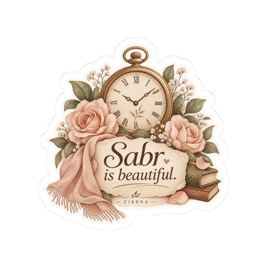 Sabr Is Beautiful Floral Sticker — Vintage Pocket Watch & Roses Kiss-Cut Decal